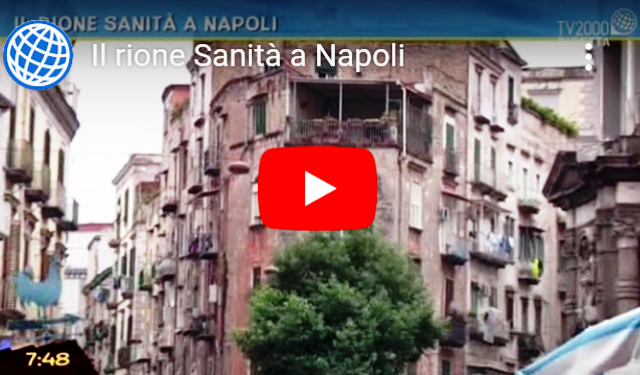 (VIDEO) Rione Sanità nel Web: "Rione Sanità a Napoli, visitato da Antonella Ventre"
